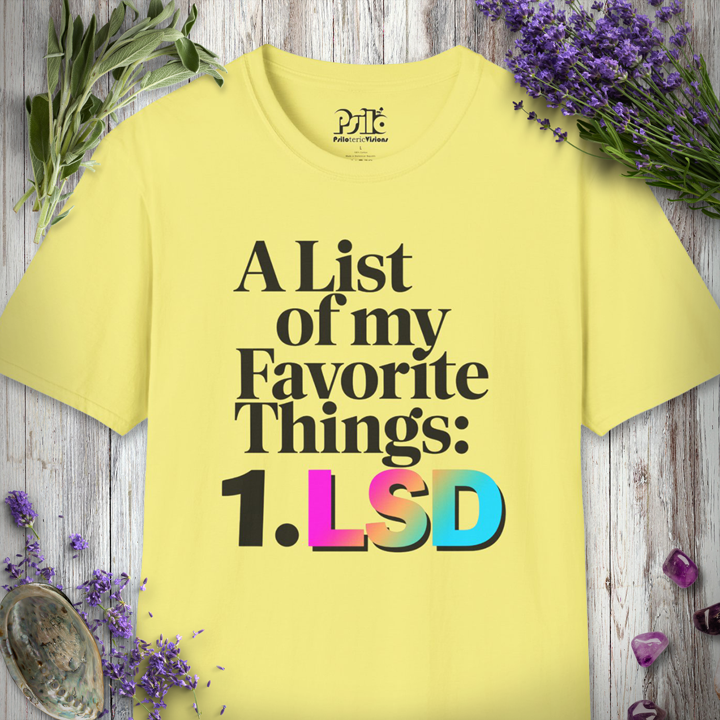 A list of My Favorite Things 1 LSD T-SHIRT