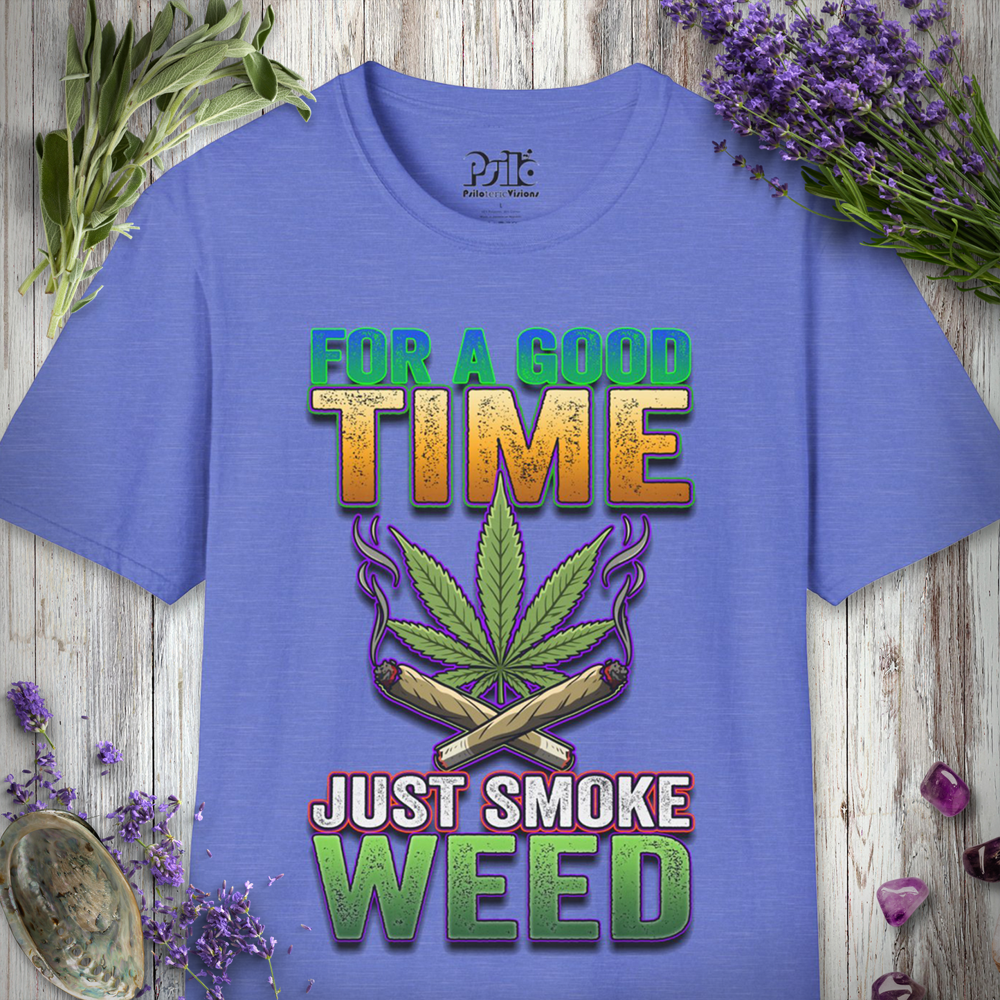 Just Smoke Weed T-SHIRT