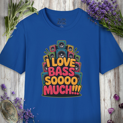 "Love Bass Soooo Much" T-SHIRT