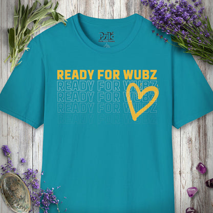 "Ready for Wubz" T-SHIRT