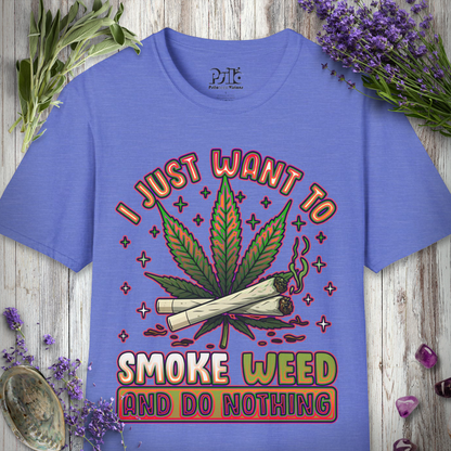 Smoke Weed, Do Nothing T-SHIRT