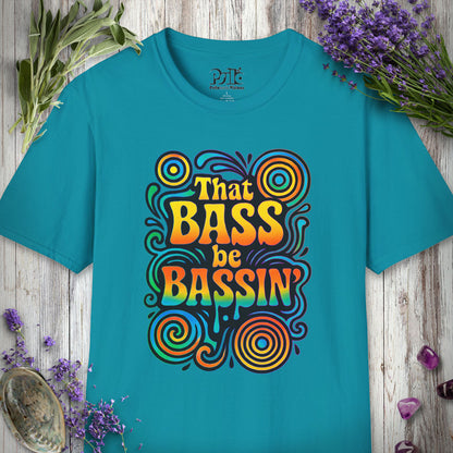 "That Bass Be Bassin'" T-SHIRT