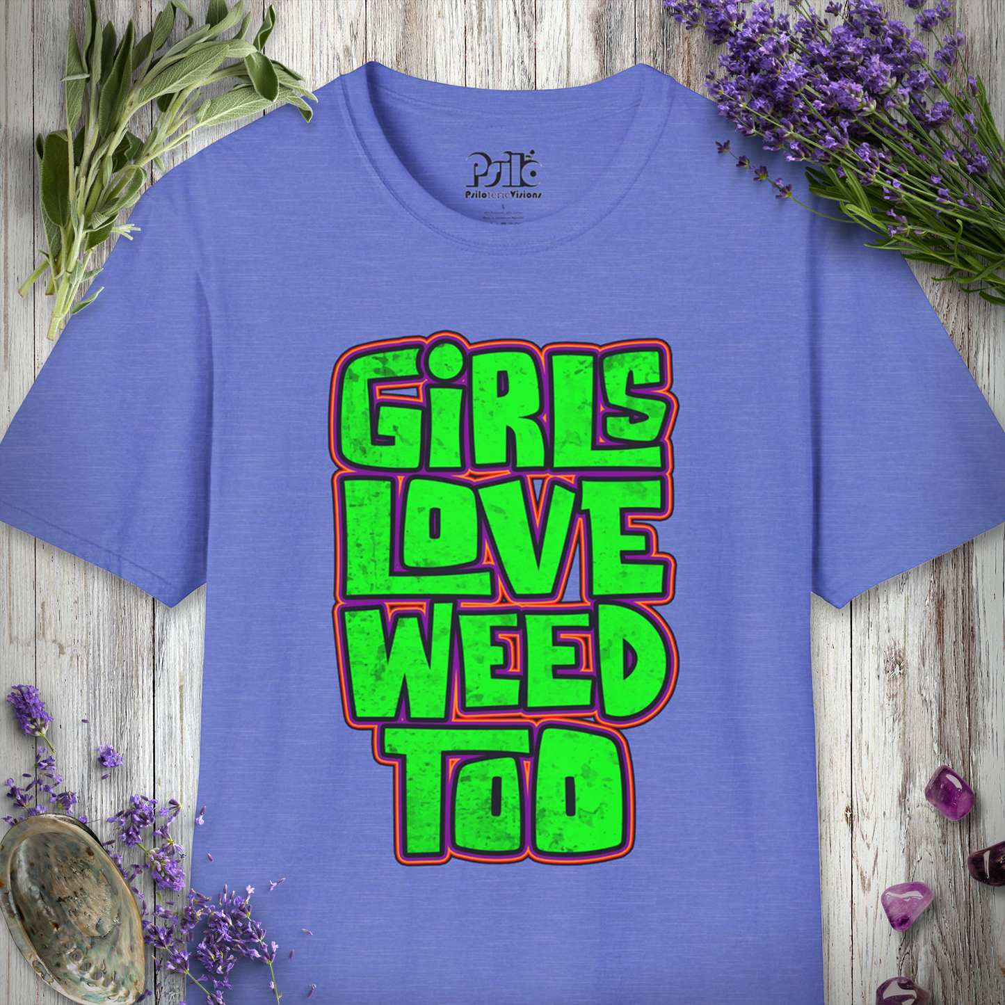 Girls Love Weed Too T-SHIRT