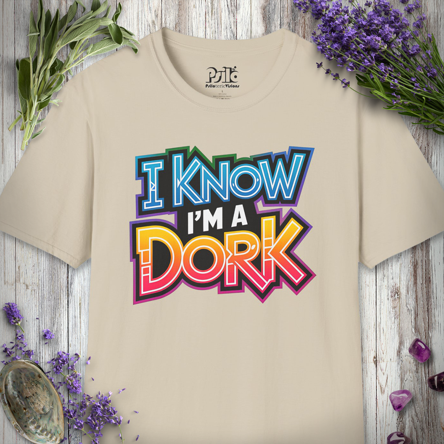 I know I'm A Dork T-SHIRT