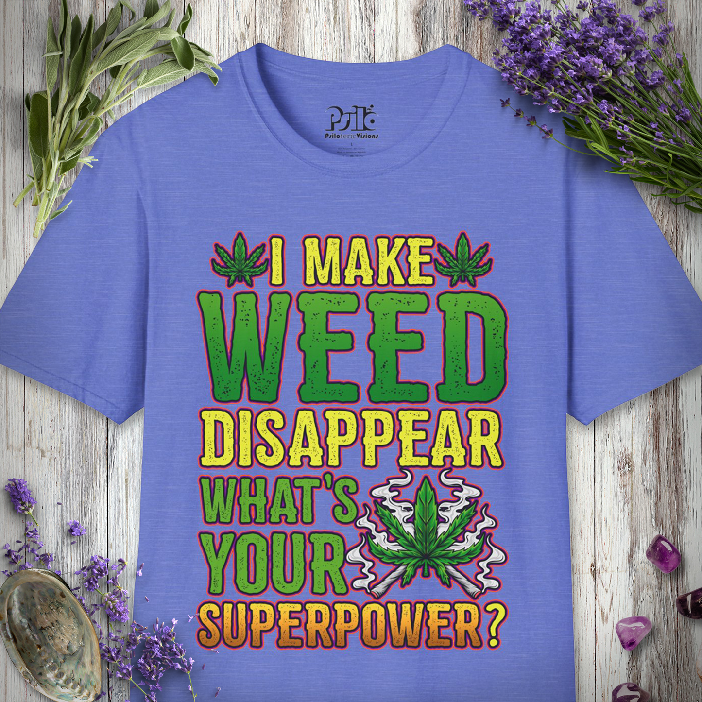 Weed Superpower T-SHIRT