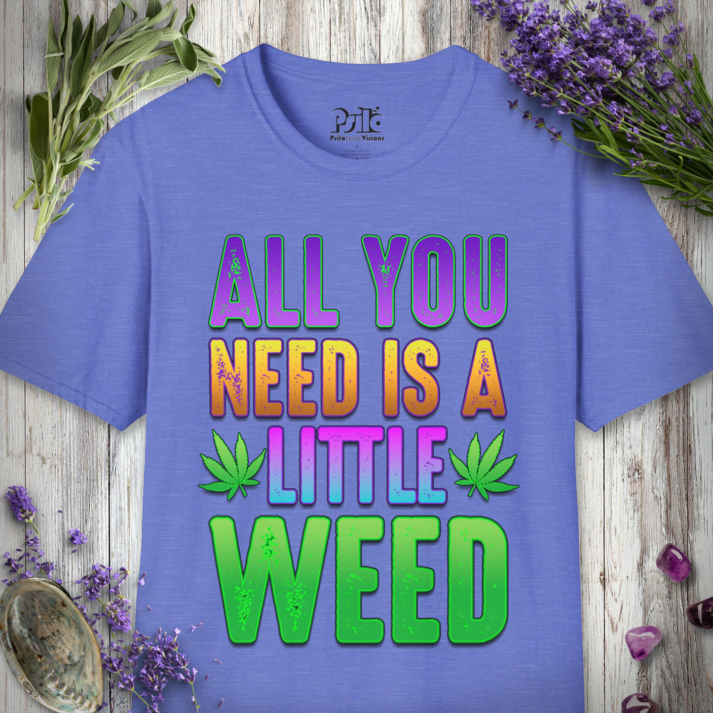 All You Need T-SHIRT