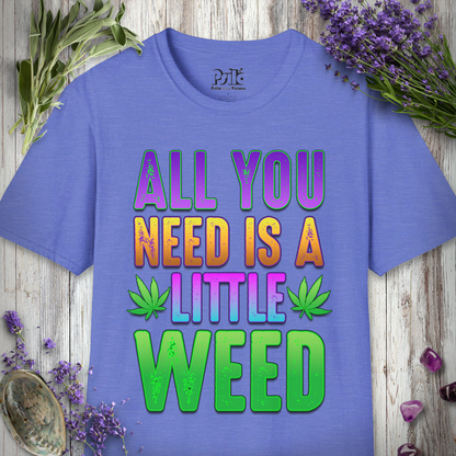 All You Need T-SHIRT