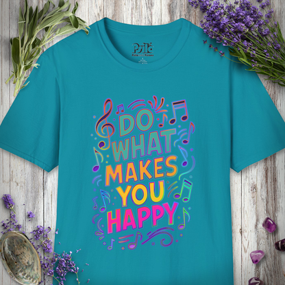 "Do What Makes You Happy" T-SHIRT