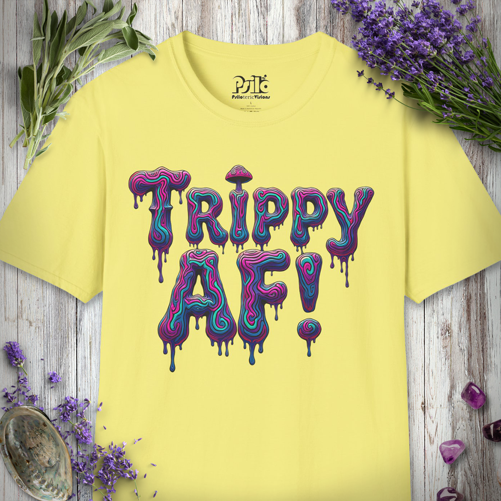 Trippy As F@*# T-SHIRT