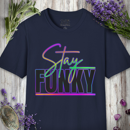 "Stay Funky" T-SHIRT