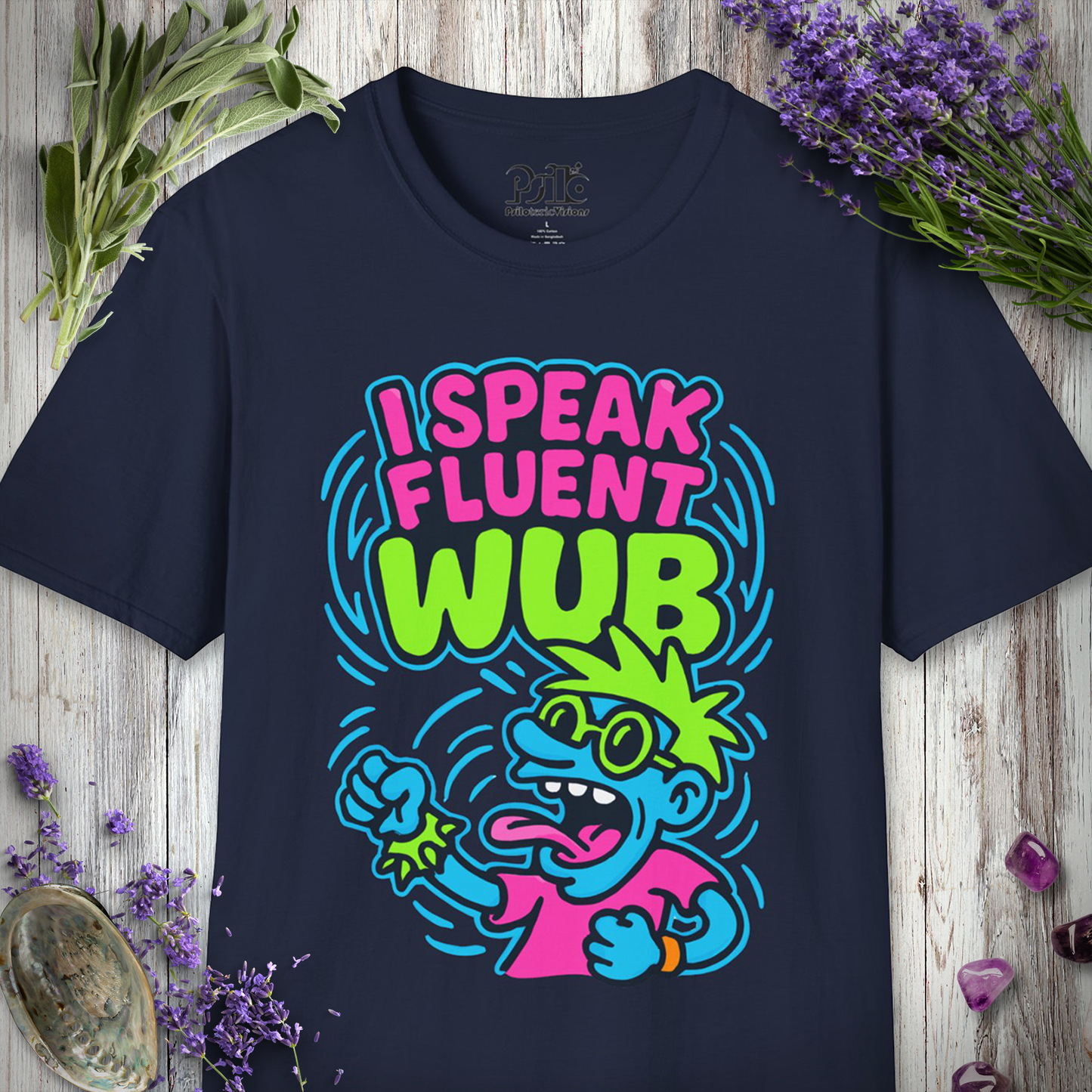 "I Speak Fluent Wub" T-SHIRT