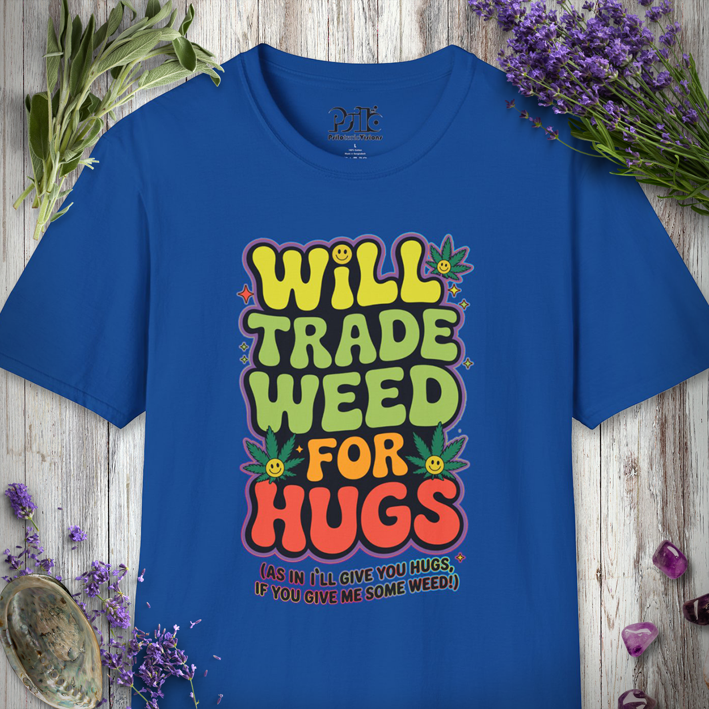 "Will Trade For Hugs" T-SHIRT