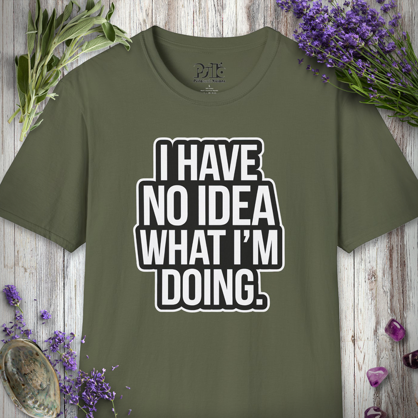 I Have No Idea T-SHIRT