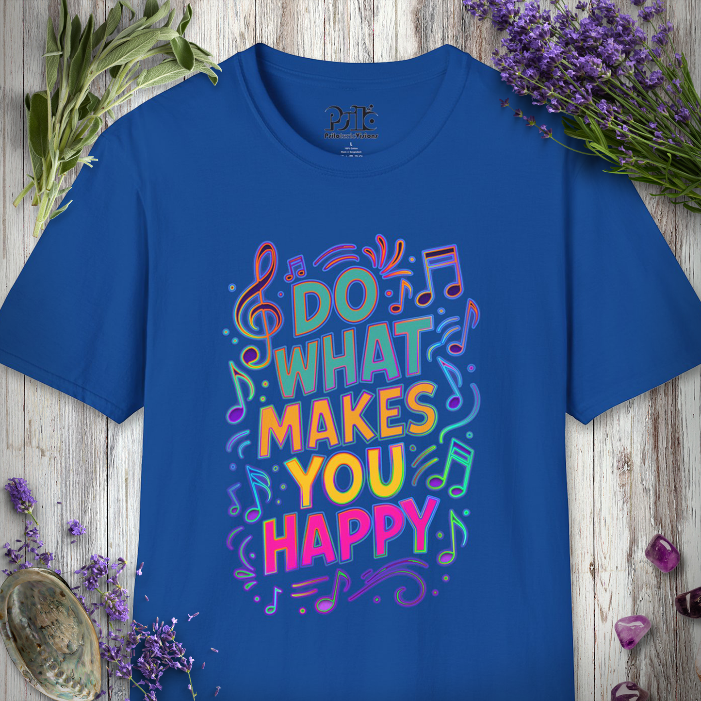 "Do What Makes You Happy" T-SHIRT