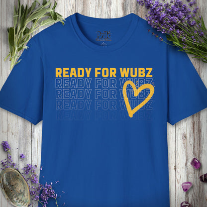 "Ready for Wubz" T-SHIRT