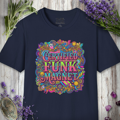 "Certified Funk Magnet" T-SHIRT