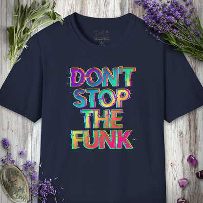"Don't Stop The Funk" T-SHIRT
