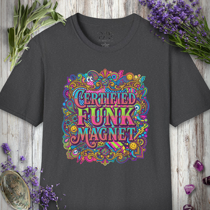 "Certified Funk Magnet" T-SHIRT