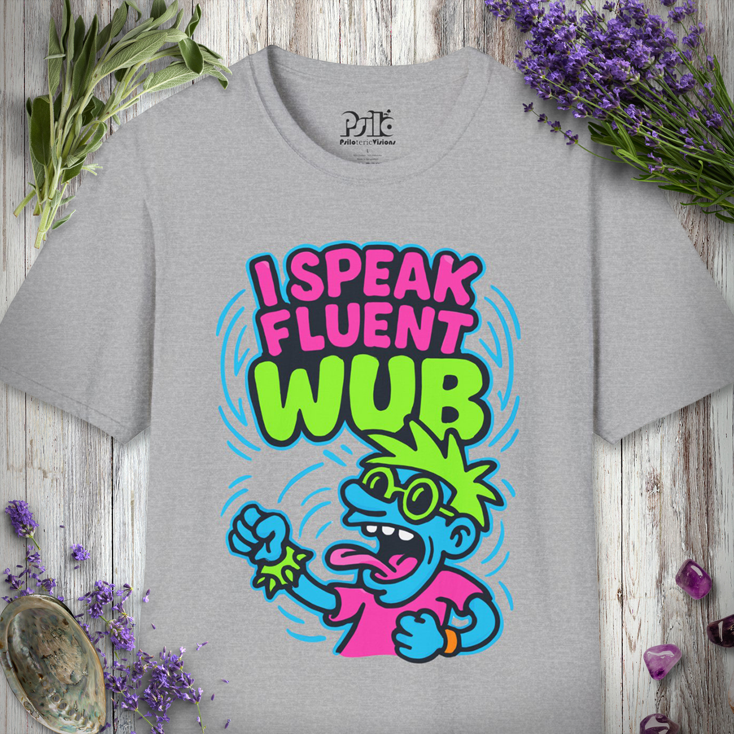 "I Speak Fluent Wub" T-SHIRT