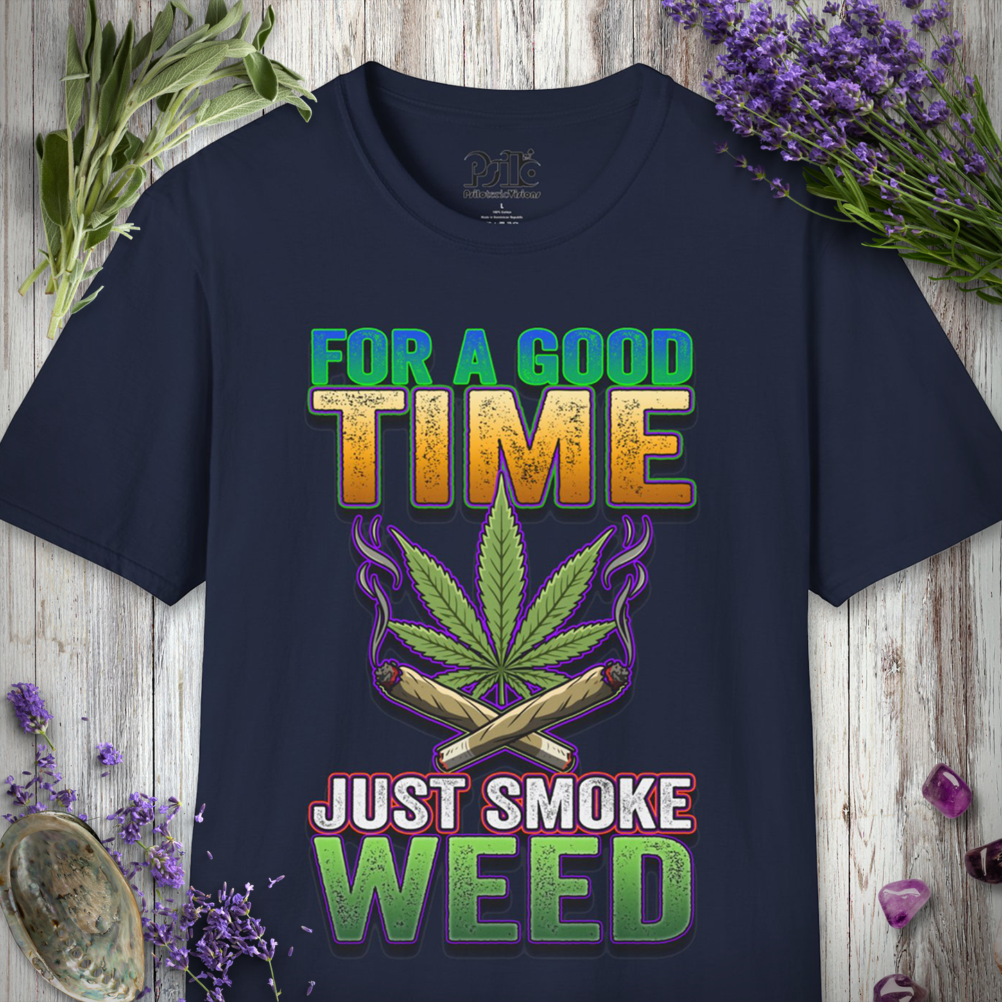 Just Smoke Weed T-SHIRT