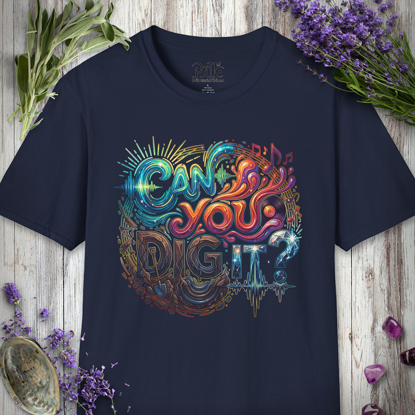 "Can You Dig It" T-SHIRT