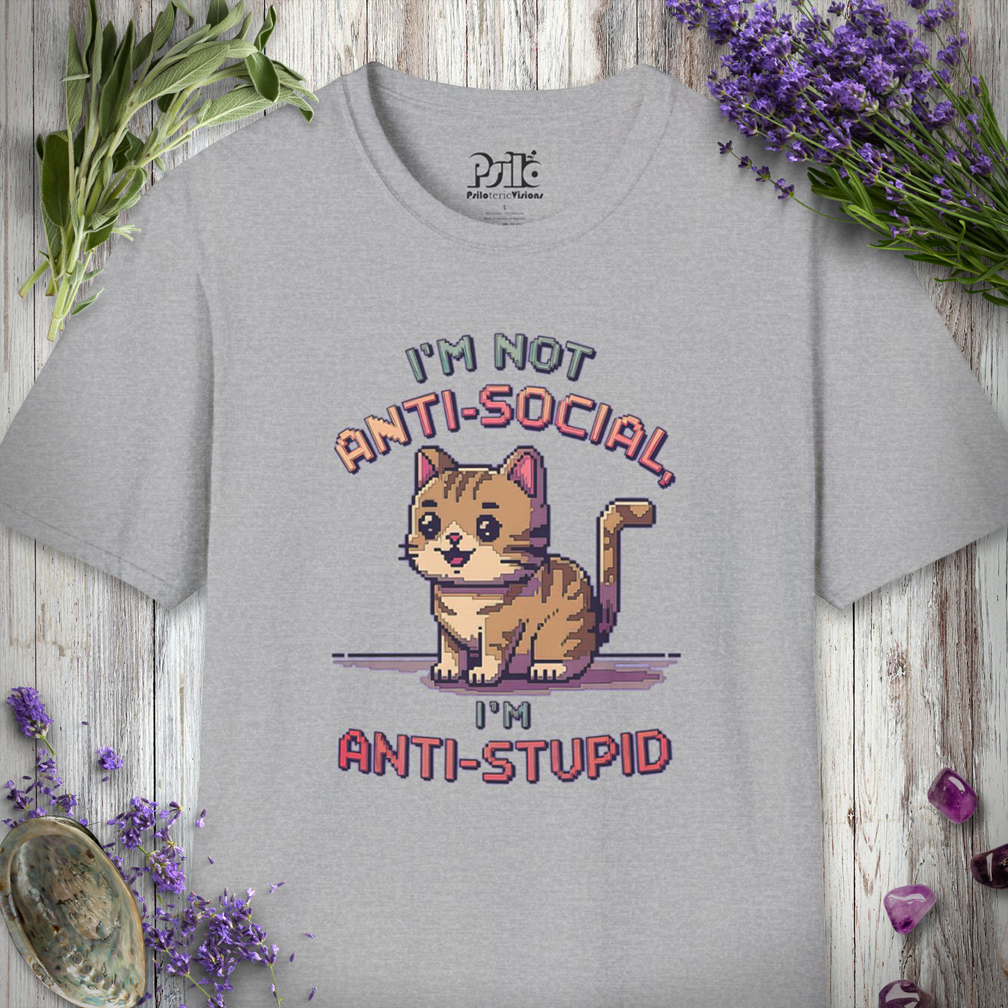 Not Anti-Social, Anti-Stupid T-SHIRT