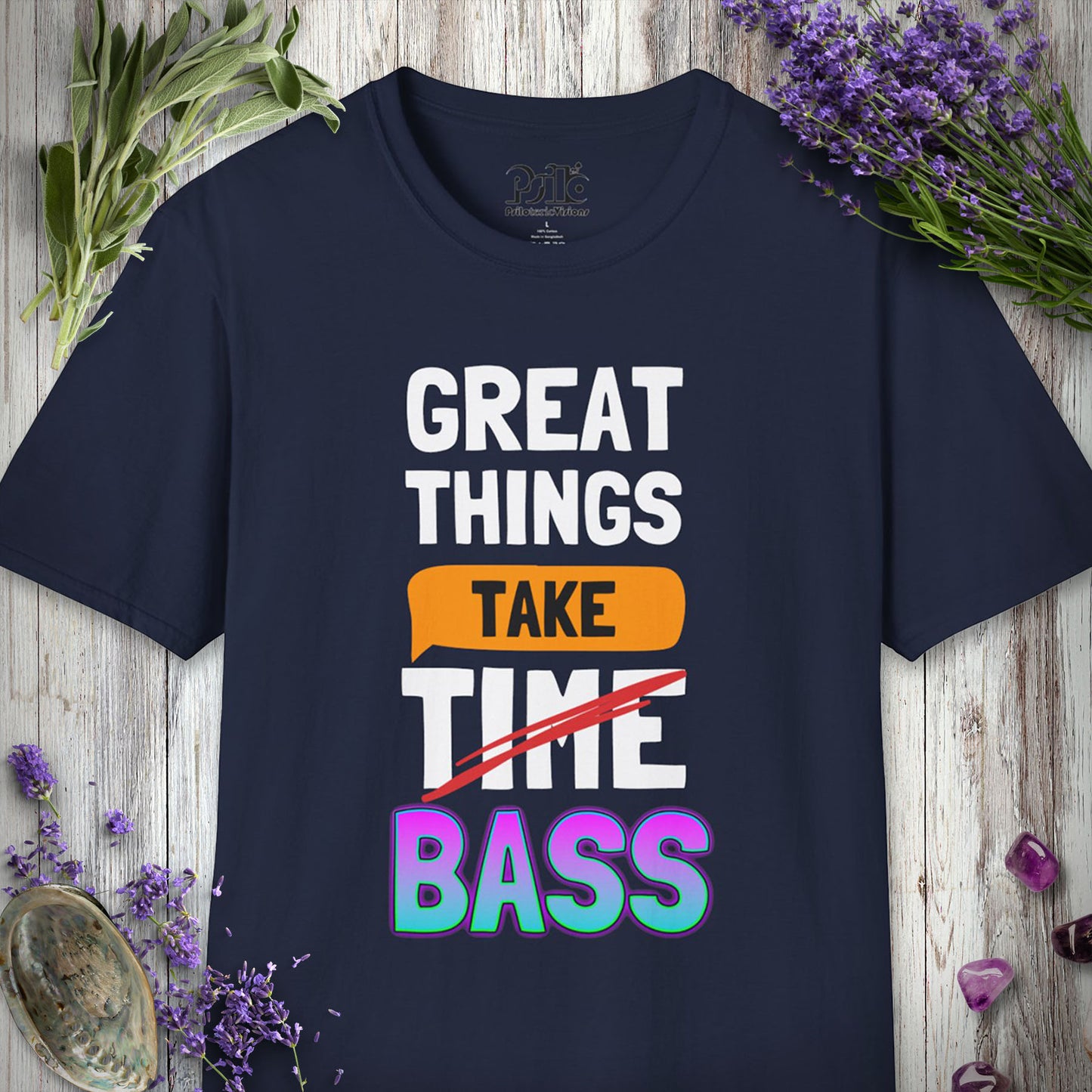 "Great Things Take Bass" T-SHIRT