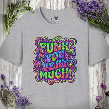 "Funk You Very Much - Neo Mushroom" T-SHIRT