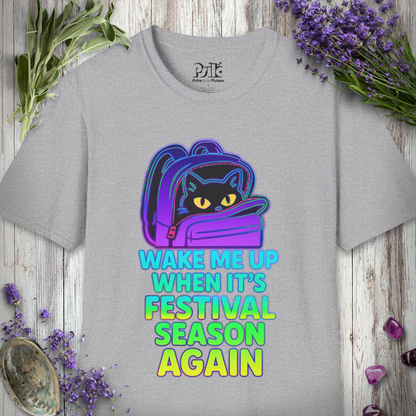 "Wake For Festival Season" T-SHIRT