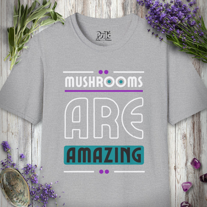 Mushrooms Are Amazing T-SHIRT