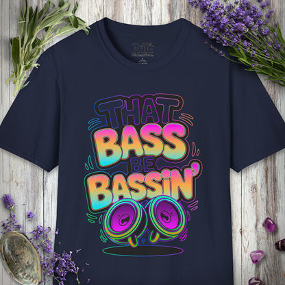 "That Bass Be Bassin' V2" T-SHIRT