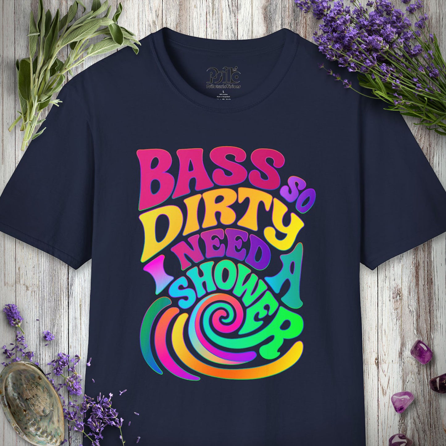"Bass So Dirty" T-SHIRT