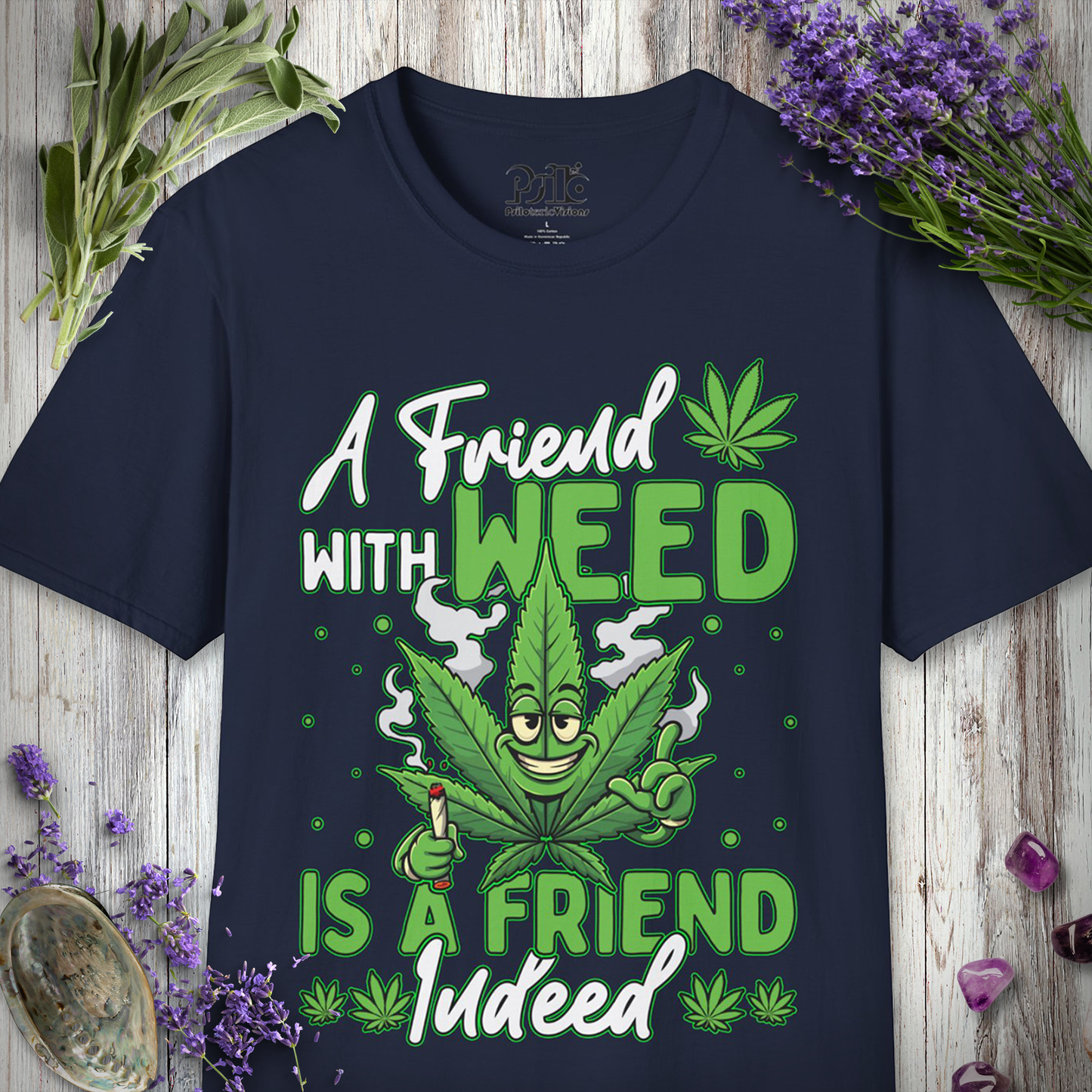 Friend With Weed T-SHIRT