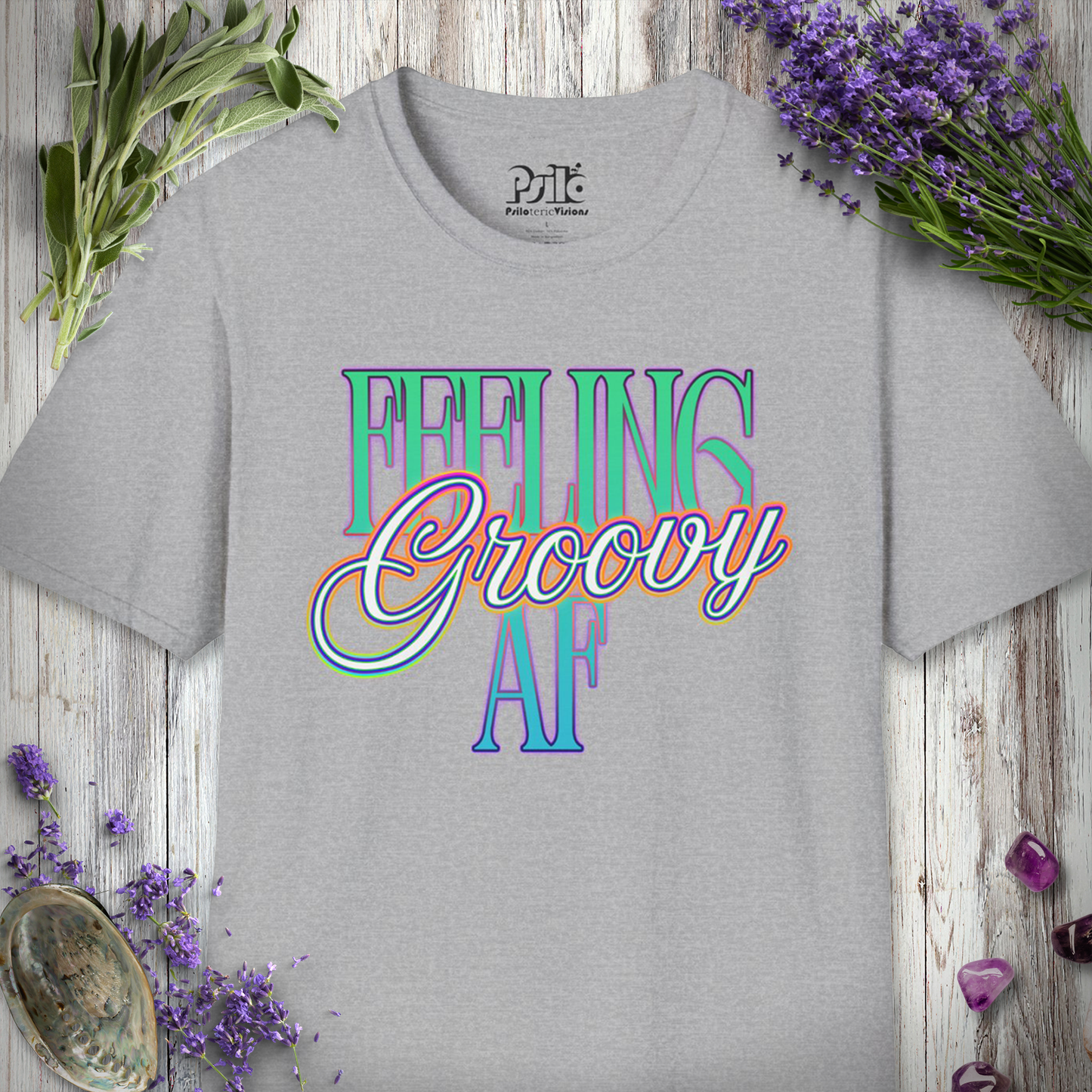 "Feeling Groovy AF" T-SHIRT