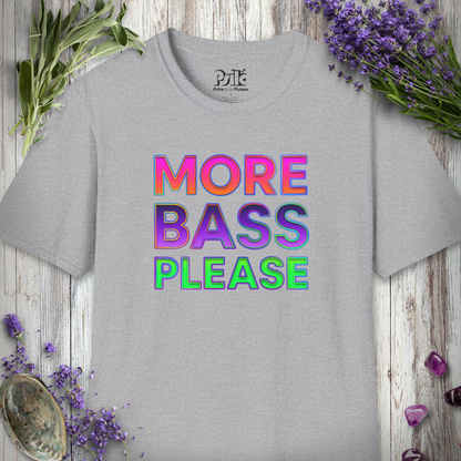 "More Bass Please" T-SHIRT