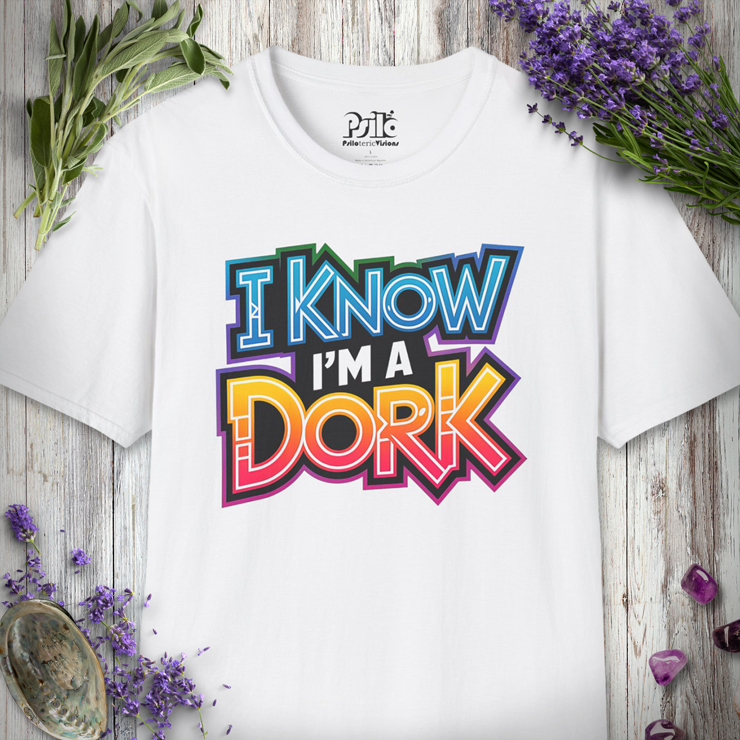 I know I'm A Dork T-SHIRT