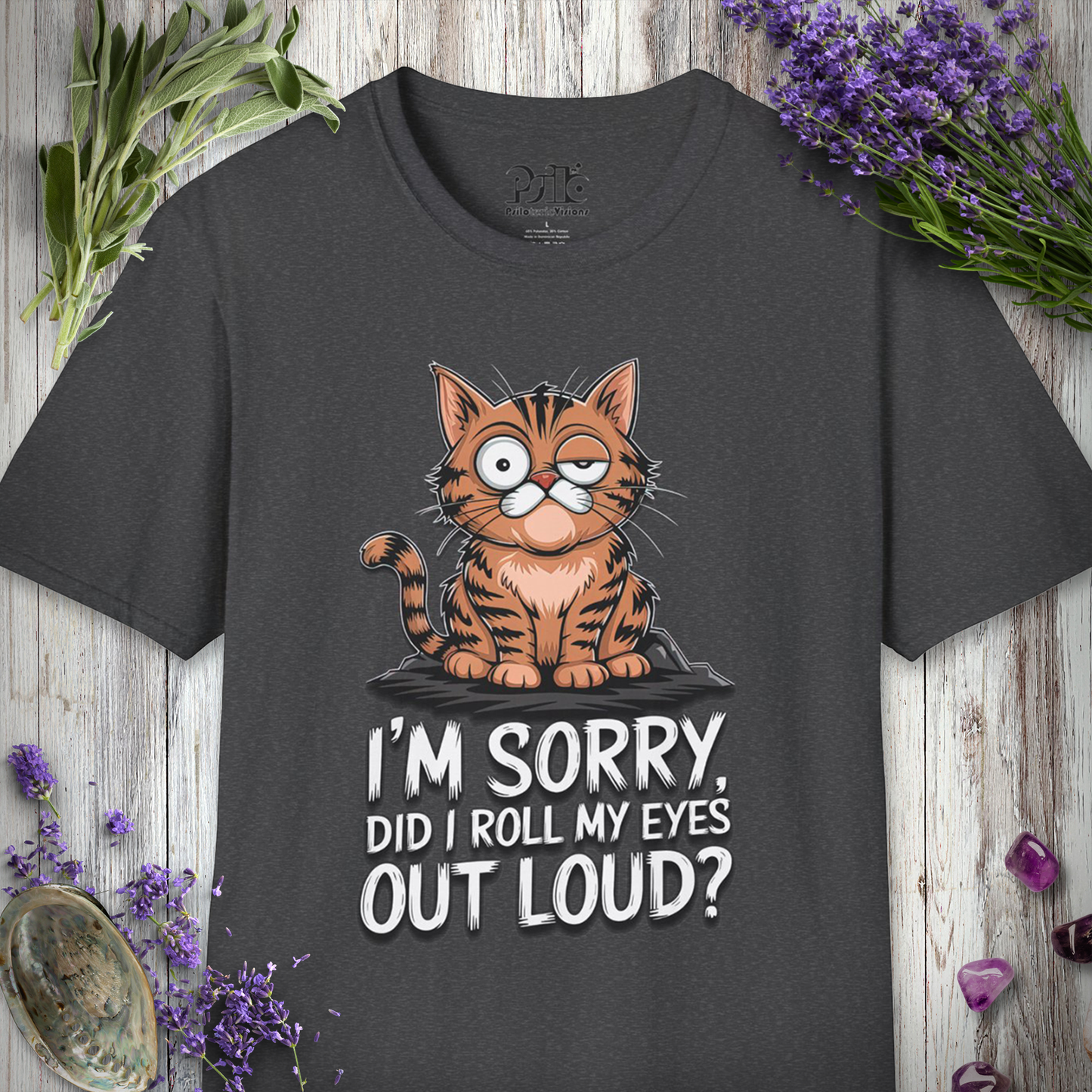 Did I Roll My Eyes Out Loud T-SHIRT