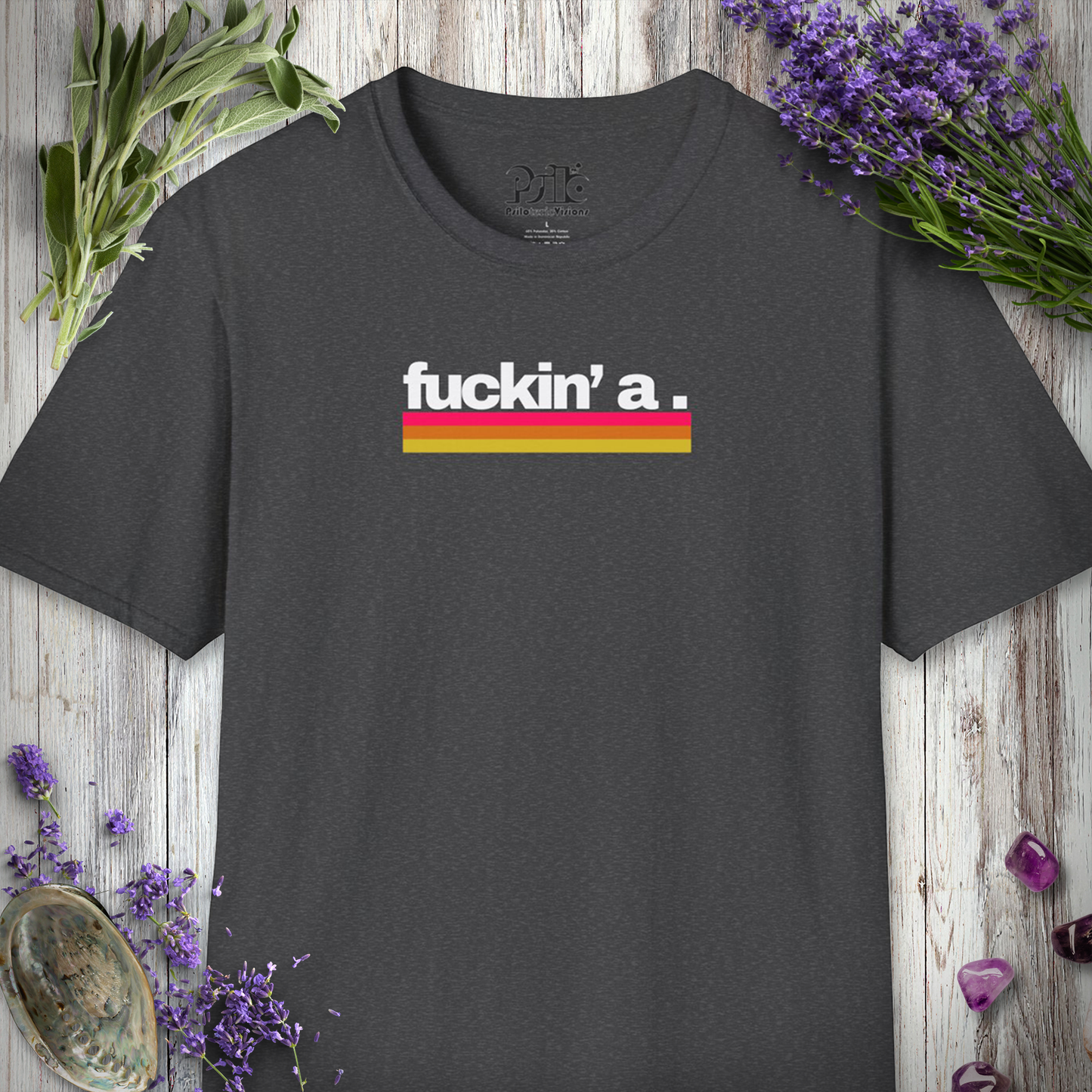 * Fuckin' A T-SHIRT