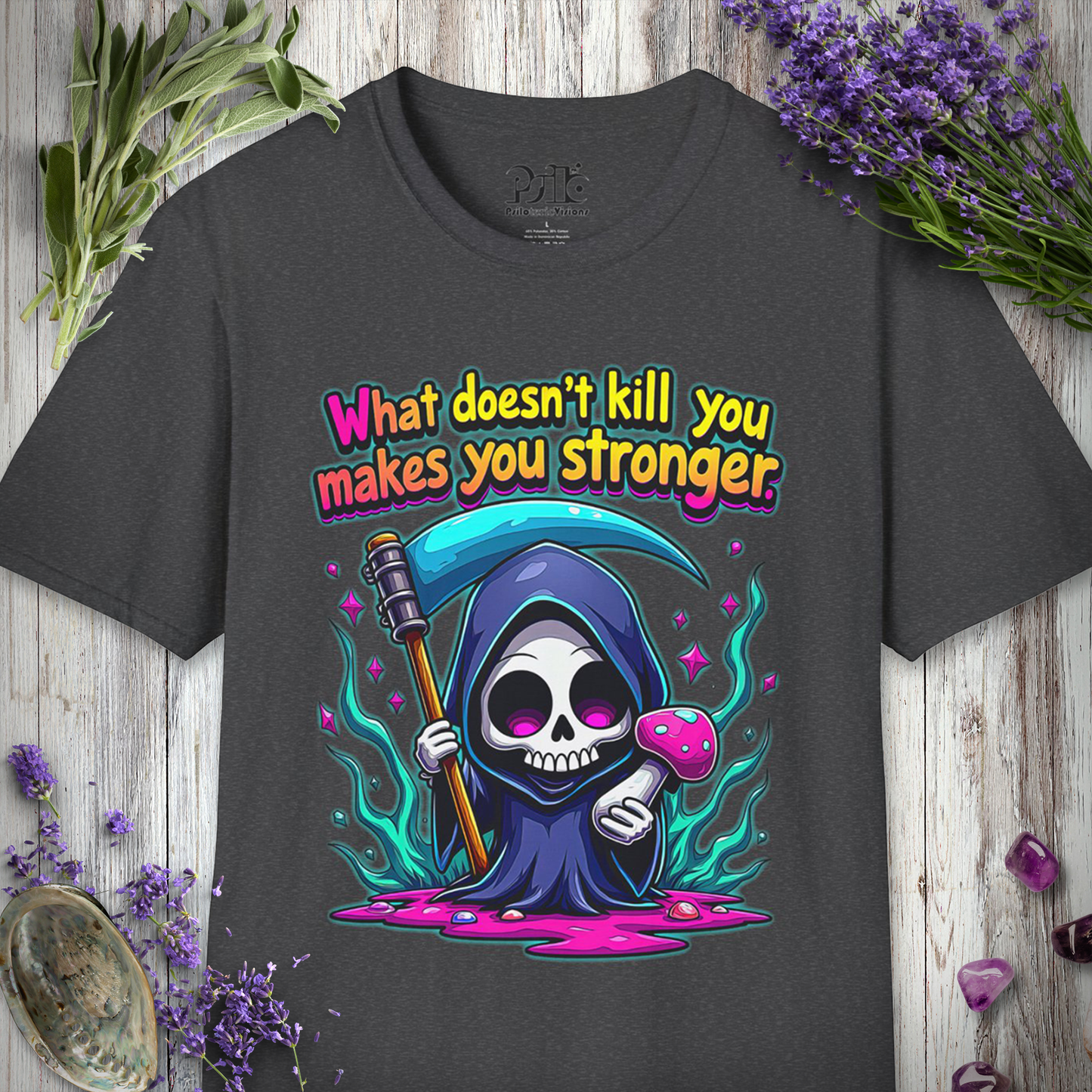 What Doesn't Kill You T-SHIRT