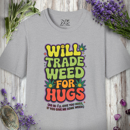 "Will Trade For Hugs" T-SHIRT