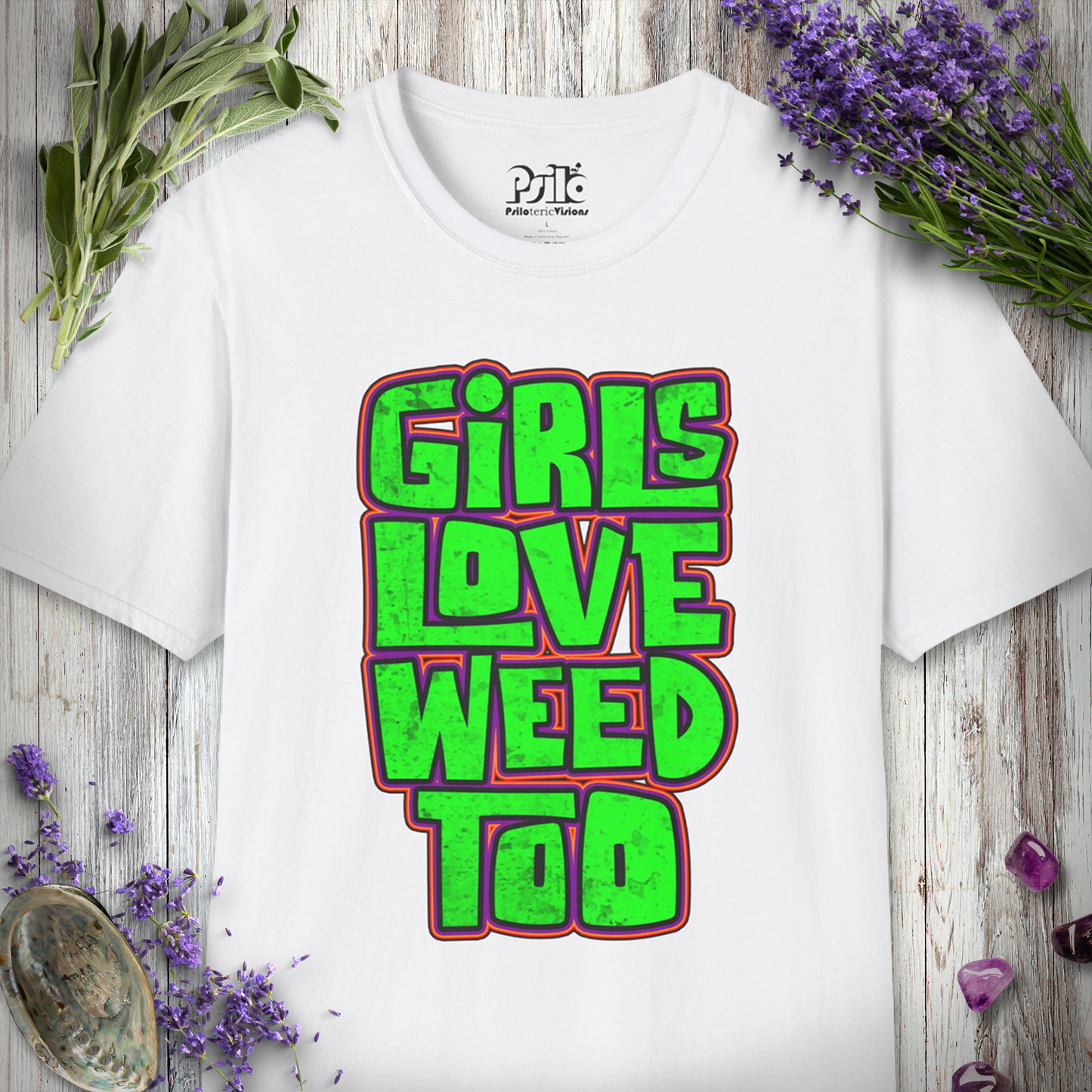 Girls Love Weed Too T-SHIRT