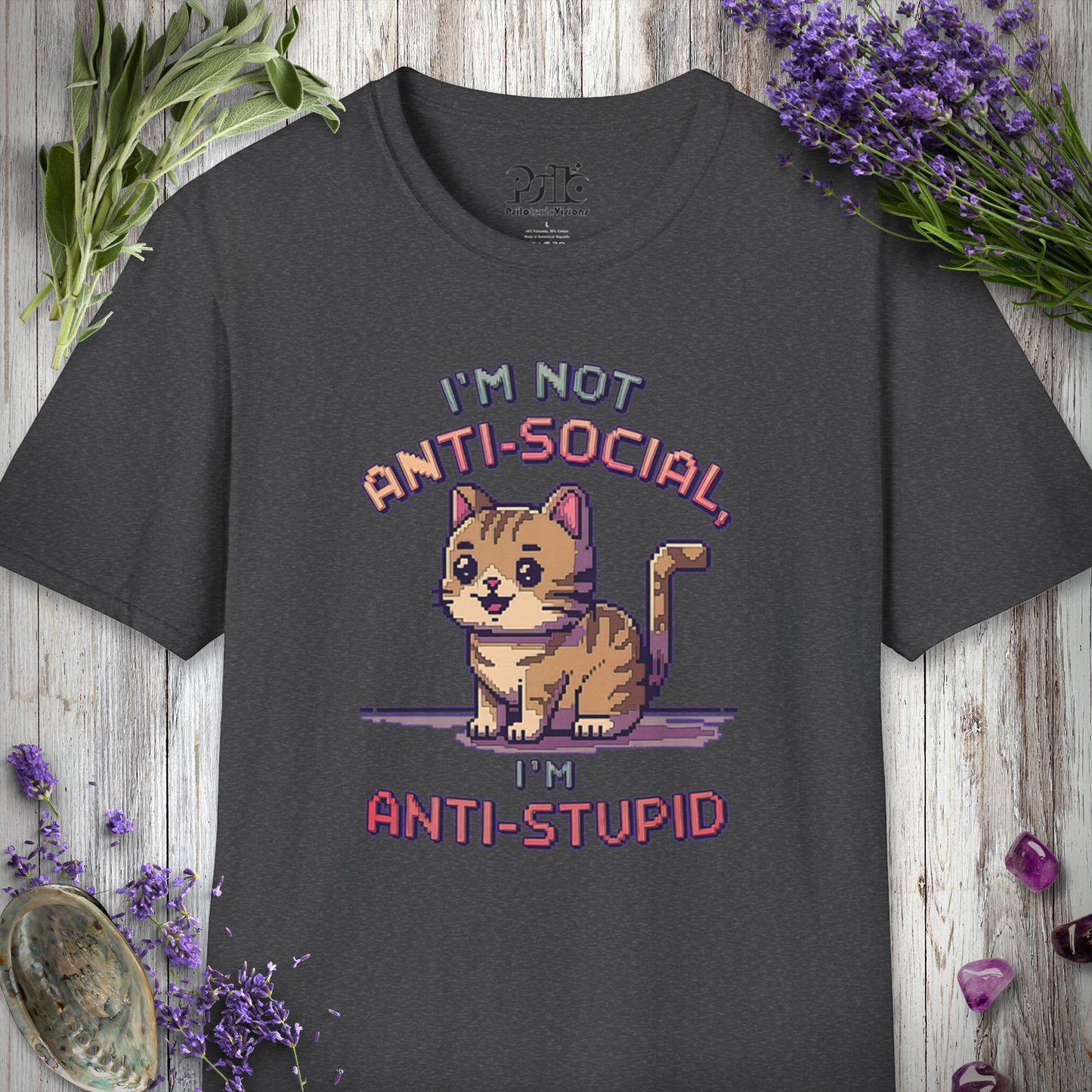 Not Anti-Social, Anti-Stupid T-SHIRT