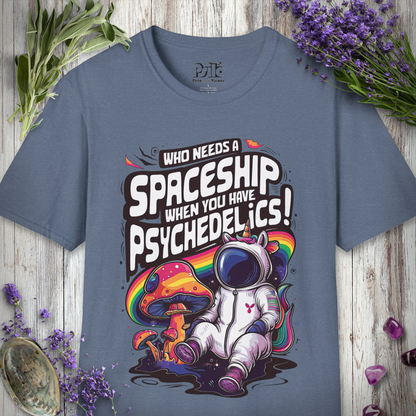 Who Needs A Spaceship T-SHIRT