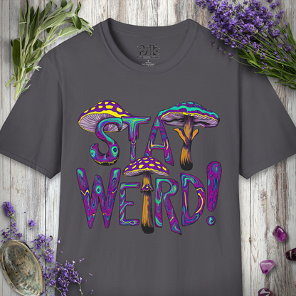Stay Weird T-SHIRT