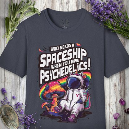 Who Needs A Spaceship T-SHIRT