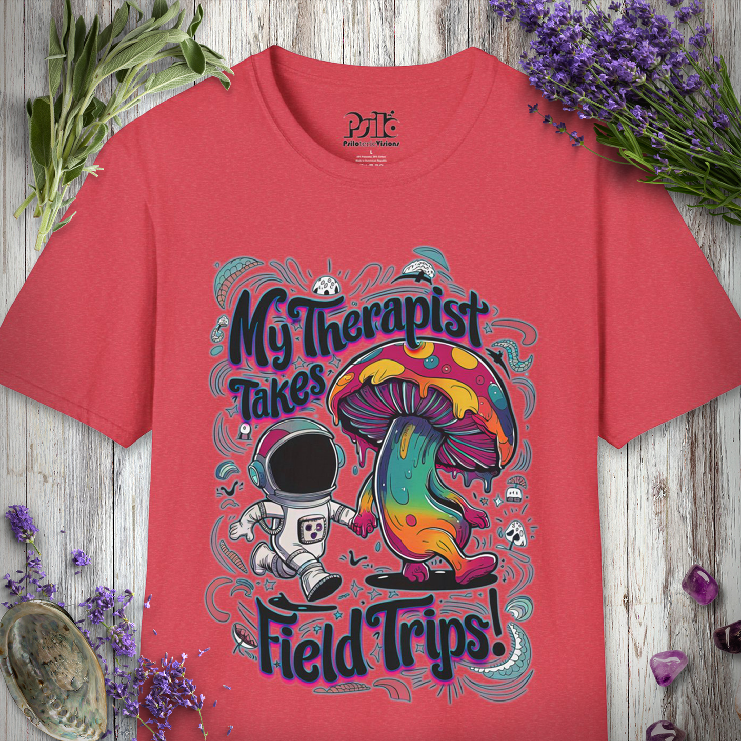 My Therapist Takes Field Trips T-SHIRT