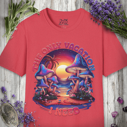 Only Vacation I Need T-SHIRT