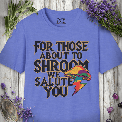 About to Shroom T-SHIRT