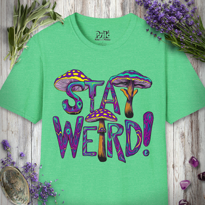 Stay Weird T-SHIRT