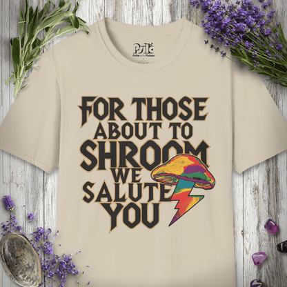 About to Shroom T-SHIRT